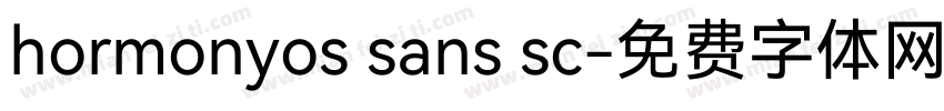 hormonyos sans sc字体转换